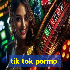 tik tok pormo